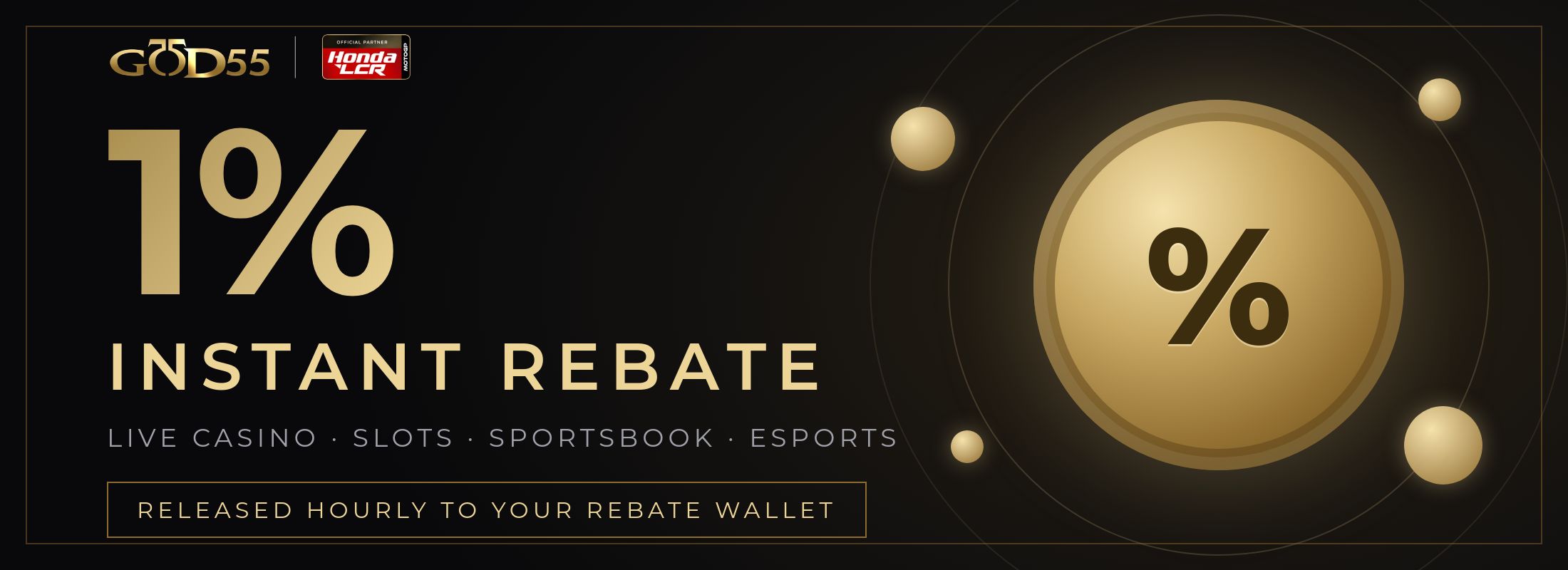 GOD55 Instant Rebate up to 1% Malaysia